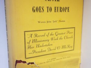 1957 – Mormon Tabernacle Choir Goes to Europe (2nd Edition) – Warren John “Jack” Thomas