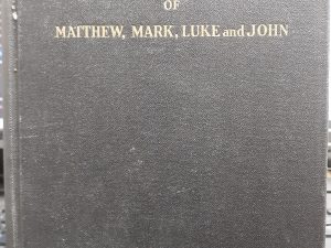 The Combined Gospels of Matthew, Mark, Luke, and John (1947, First Edition)