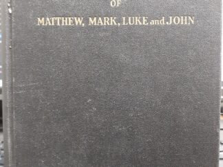 The Combined Gospels of Matthew, Mark, Luke, and John (1947, First Edition)