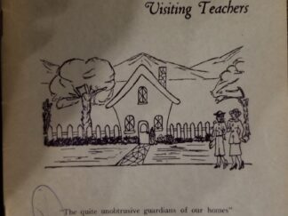 1954 ~ Tribute To Our Relief Society Visiting Teachers, Murray Stake Relief Society