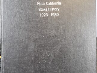 Napa California Stake History: 1923-1980