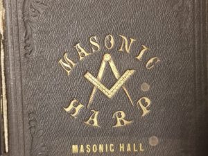 1858 ~  The Masonic Harp: A Collection of Masonic Odes, Hymns, Songs, &c . . .