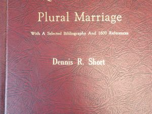 1974 – Questions on Plural Marriage – Dennis R. Short