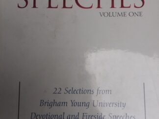 1994 - Classic Speeches Volume One - 22 Selections From BYU Devotional & Fireside Speeches --- Includes "Revelation" by Pres. Dallin H. Oaks