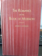 The Romance of the Book of Mormon (1937) ~ by Josiah E. Hickman