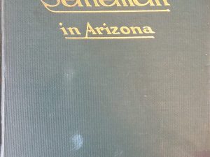 1921 – Mormon Settlement in Arizona – James H. McClintock