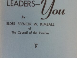 1960 - Tomorrow's Leaders-You - Elder Spencer W. Kimball