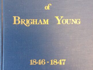 1971 - Manuscript History of Brigham Young 1846-1847 - Elden J. Watson