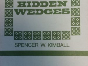 1974 – Hidden Wedges – Spencer W. Kimball