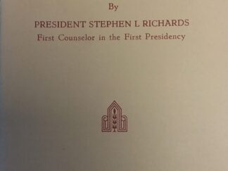 About Mormonism – President Stephen L Richards