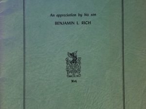 Ben E. Rich, An Appreciation by his son Benjamin L. Rich