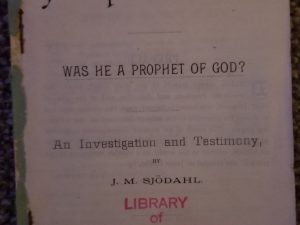 1891 ~ Joseph Smith. Was He A Prophet of God? ~ J. M. Sjodahl