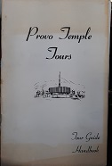 Provo Temple Tours: Tour Guide Handbook (Procedures and Instructions) (RARE!) (1984)