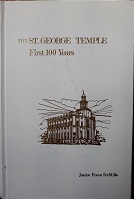 The St. George Temple: First 100 Years (1977) ~ by Janice Force DeMille
