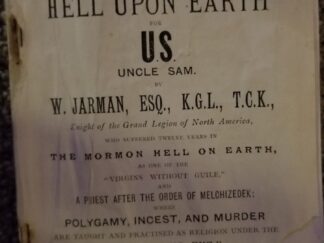 1884 ~ USA Uncle Sam’s Abcess, . . . Mormon Hell on Earth ~ W. Jarman