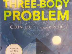 2006 – The Three-Body Problem – Cixin Liu