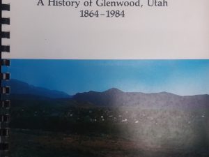 Founded on Faith: A History of Glenwood, Utah 1864-1984 – Iva Lee Sorensen & Kaye S. Bybee
