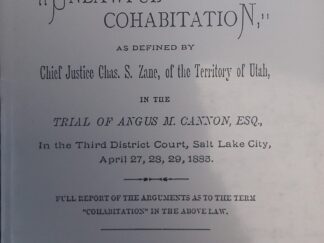 1885 - The Edmunds Law "Unlawful Cohabitation" (REPRINT) - John Irvine