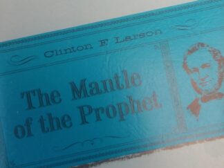 1969 - The Mantle of the Prophet - Clinton F. Larson
