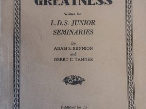 1935 – Looking in on Greatness – Adam S. Bennion and Obert C. Tanner