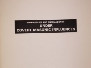 Mormonism and Freemasonry Under Covert Masonic Influences ~ Mervin B. Hogan