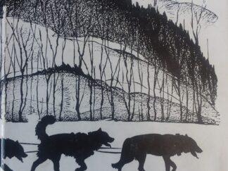 1928 - A Dog-Puncher on the Yukon - Arthur T. Walden