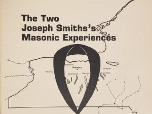 1987 ~ The Two Joseph Smith’s Masonic Experiences ~ Mervin B. Hogan