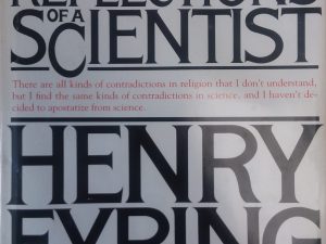 1983 – Reflections of a Scientist – Henry Eyring