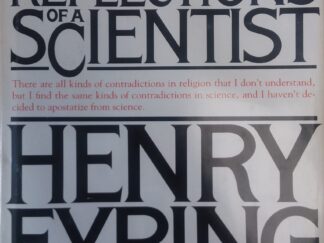 1983 - Reflections of a Scientist - Henry Eyring