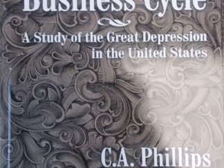 2007 - Banking and the Business Cycle: A Study of the Great Depression in the United States - Numerous Authors