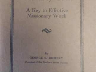 The Missionary Guide: A Key to Effective Missionary Work - George S. Romney and Elias S. Woodruff
