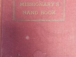 1937 — The Missionary’s Hand Book — Copyright by Heber J. Grant