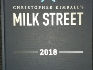 Christopher Kimball’s Milk Street 2018 ~ Hardbound