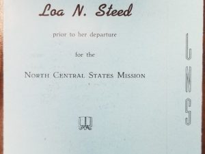 1944 ~ Farewell Testimonial in honor of Loa N. Steed prior to her departure for the North Central States Mission…