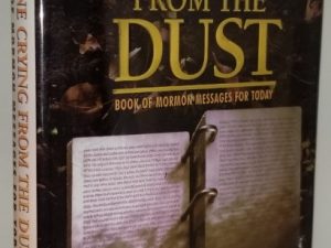 As One Crying From the Dust ~ Book of Mormon Messages for Today ~ Brent L. Top — Hardbound