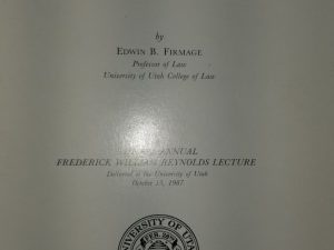 Ends and Means in Conflict ~ Edwin B. Firmage ~ 49th Annual Frederick William Reynolds Lecture