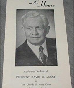 1956 ~ Harmony in the Home. Conference Address of Pres. David O. McKay . . .