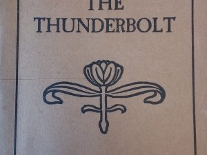 1909 – The Thunderbolt: A Comedy in Four Acts – Arthur W. Pinero
