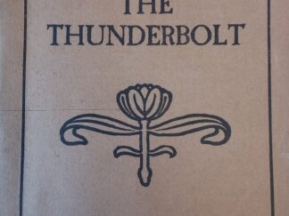 1909 - The Thunderbolt: A Comedy in Four Acts - Arthur W. Pinero