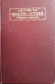 Lecture on Martin Luther (1926) ~ by Thomas Carlyle