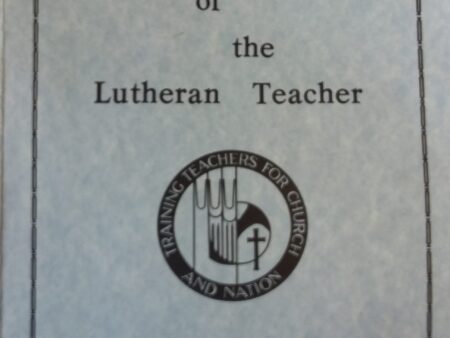 2000 – The Role of the Lutheran Teacher (10th Edition) – Lee Roy Holtzen, Roy C. Krause