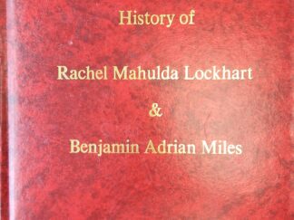 2011 – History of Rachel Mahulda Lockhart & Benjamin Adrian Miles – Loraine D. Crow