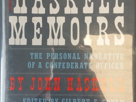 1960 – The Haskell Memoirs: The Personal Narrative of a Confederate Officer – John Haskell
