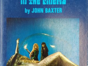 1970 – Science Fiction in the Cinema – John Baxter