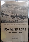 Box Elder Lore of the Nineteenth Century (Signed) (1951) ~ by Adolph M. Reeder
