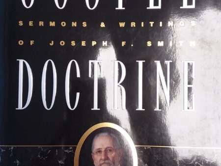 1986 – Gospel Doctrine Sermons & Writings of Joseph F. Smith – Heber J. Grant