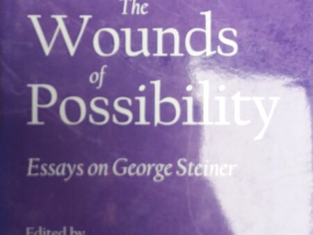 2012 – The Wounds of Possibility: Essays on George Steiner – Ricardo Gil Soeiro