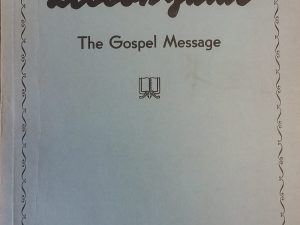 1946 – Home Sunday School Lesson Guide: the Gospel Message – Milton Bennion