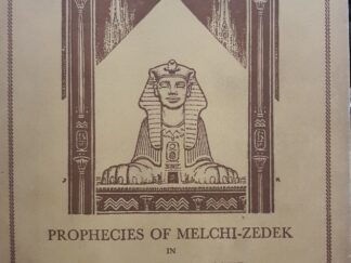 Prophecies of Melchi-zedek in The Great Pyramid and The Seven Temples (1940) ~ by Brown Landone