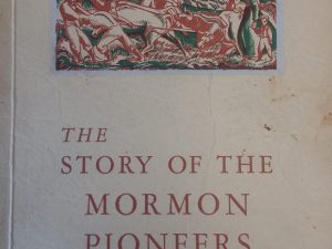 1947 – The Story of the Mormon Pioneers (SIGNED) – W. Cleon Skousen